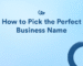How to Brainstorm the Perfect Business Name